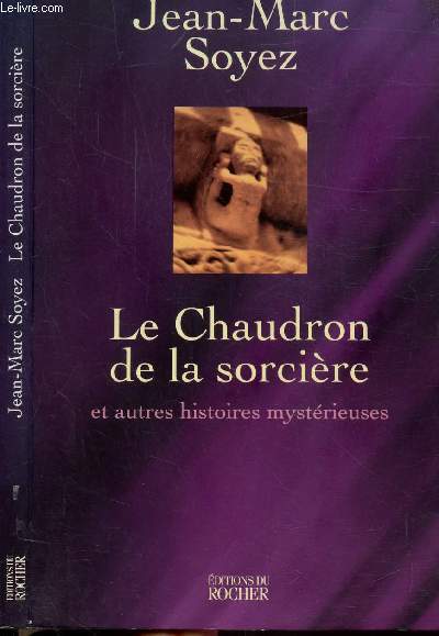 LE CHAUDRON DE LA SORCIERE ET AUTRES HISTOIRES MYSTERIEUSES
