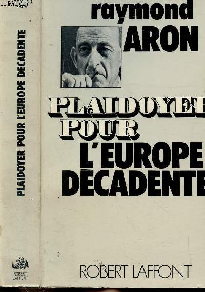 PLAIDOYER POUR L'EUROPE DECADENTE