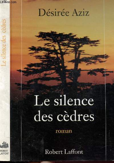 LE SILENCE DES CEDRES