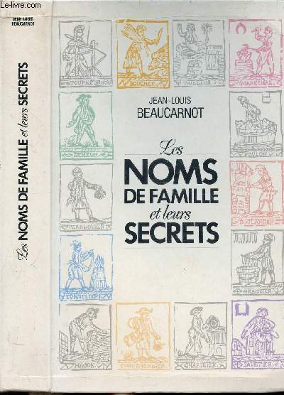 LES NOMS DE FAMILLE ET LEURS SECRETS