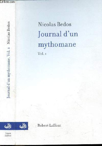JOURNAL D'UN MYTHOMANE - VOLUME I