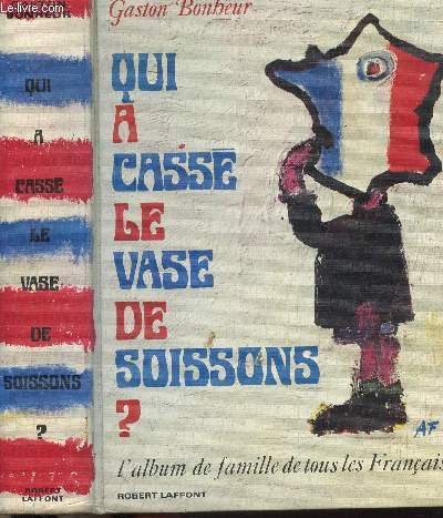 QUI A CASSE LE VASE DE SOISSONS ?