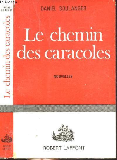 LE CHEMIN DES CARACOLES