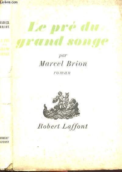 LE PRE DU GRAND SONGE