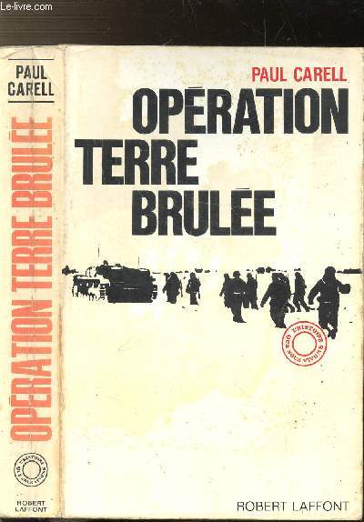 OPERATION TERRE BRULEE - DE LA VOLGA A LA VISTULE DECEMBRE 1942 - AOUT 1944