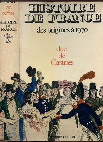 HISTOIRE DE FRANCE DES ORIGINES A 1970