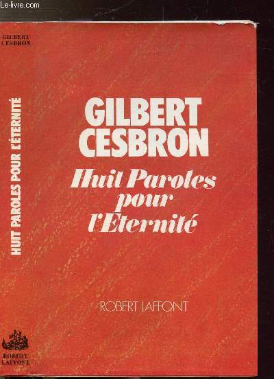 HUIT PAROLES POUR L'ETERNITE