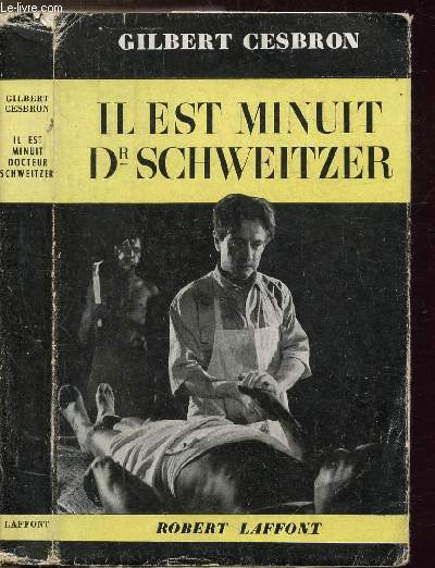IL EST MINUIT DR SCHWEITZER - TOME I - BRISER LA STATUE