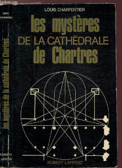 LES MYSTERES DE LA CATHERDRALE DE CHARTRES- COLLECTION 