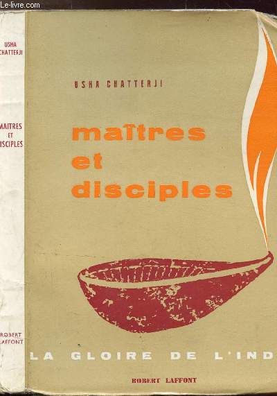 MAITRES ET DISCIPLES - LA GLOIRE DE L'INDE