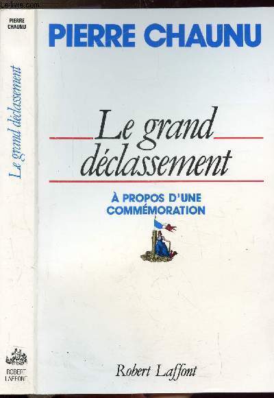 LE GRAND DECLASSEMENT - A PROPOS D'UNE COMMEMORATION