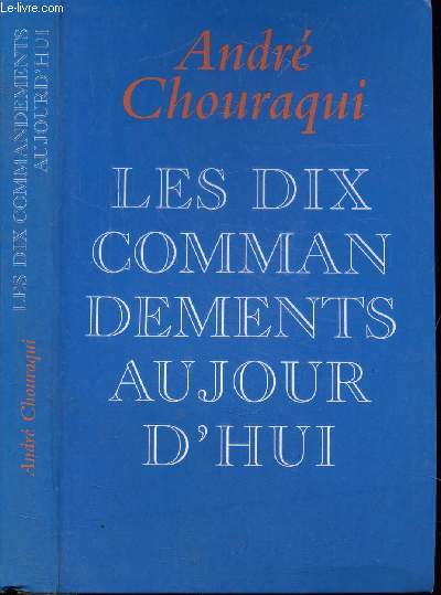 LES DIX COMMANDEMENTS D'AUJOURD'HUI