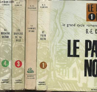 LE PAIN NOIR -4 VOLUMES - TOMES I+II+III+IV - LE PAIN NOIR - LA FABRIQUE DU ROI - LES DRAPEAUX DE LA VILLE - LA DERNIERE SAISON