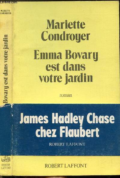 EMMA BOVARY EST DANS VOTRE JARDIN