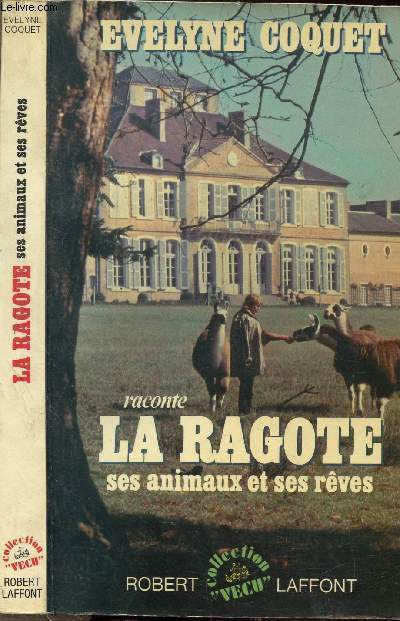 LA RAGOTE SES ANIMAUX ET SES REVES