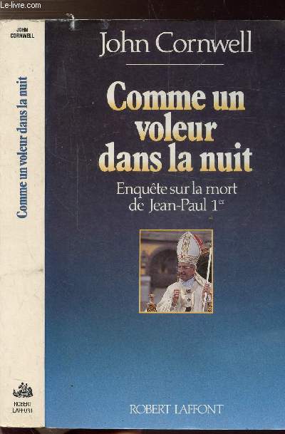 COMME UN VOLEUR DANS LA NUIT - ENQUETE SUR LA MORT DE JEAN-PAUL IER