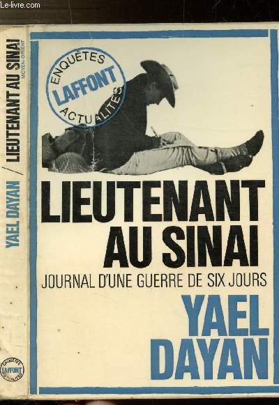 LIEUTENANT AU SINAI - JOURNAL D'UNE GUERRE DE SIX JOURS