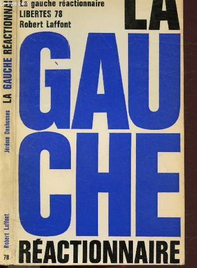 LA GAUCHE REACTIONNAIRE
