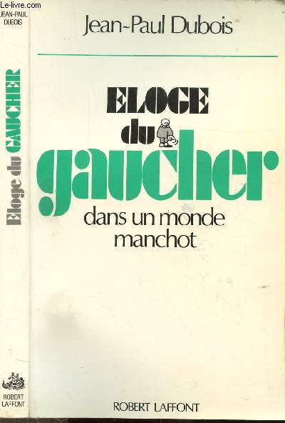 ELOGE DU GAUCHER DANS UN MONDE MANCHOT