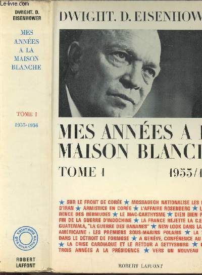 MES ANNEES A LA MAISON BLANCHE - TOME I - 1953-1956