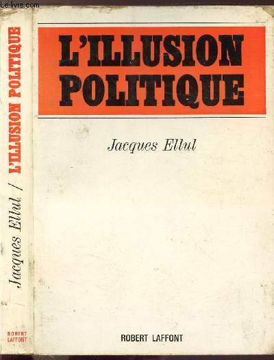 L'ILLUSION POLITIQUE