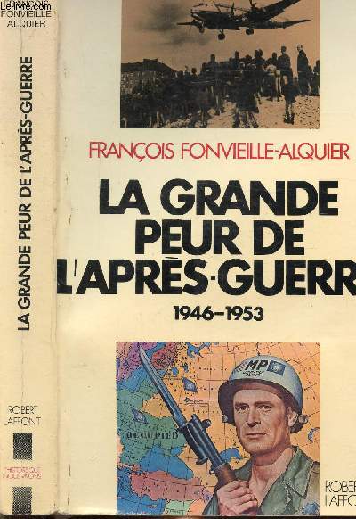 LA GRANDE PEUR DE L'APRES-GUERRE 1946-1953