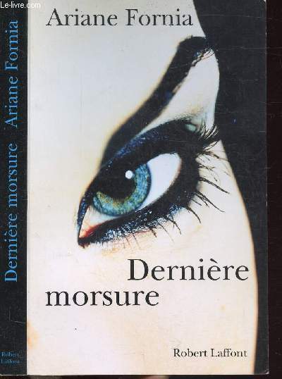 DERNIERE MORSURE