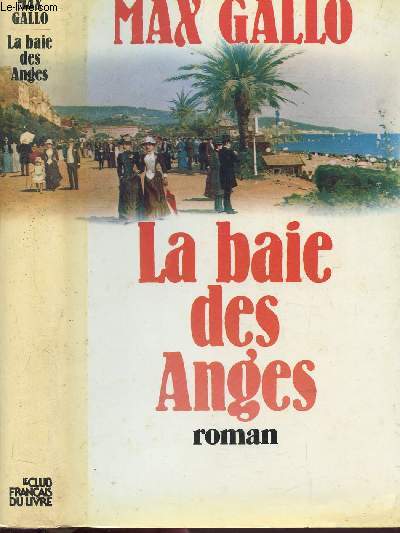 LA BAIE DES ANGES - TOME I