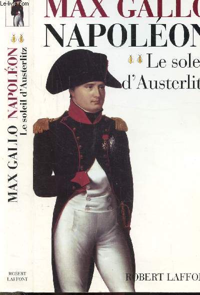 NAPOLEON - TOME II - LE SOLEIL D'AUSTERLITZ