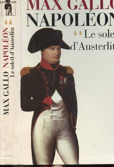 NAPOLEON - TOME II - LE SOLEIL D'AUSTERLITZ