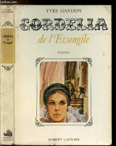 LE PRE AUX DAMES - TOME I - CORDELIA DE L'EVANGILE
