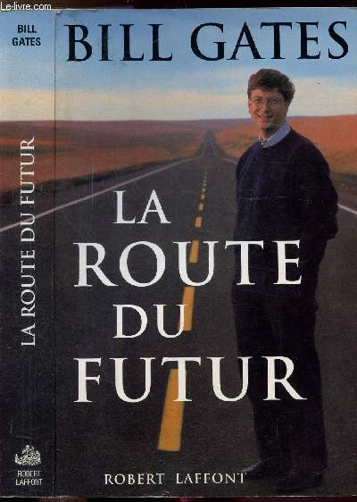 LA ROUTE DU FUTUR