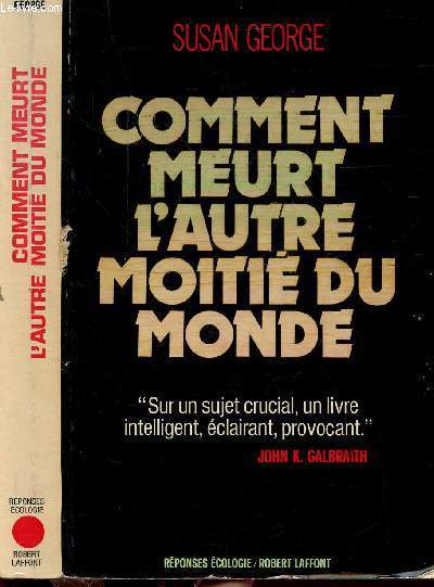 COMMENT MEURT L'AUTRE MOITIE DU MONDE