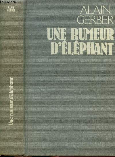 UNE RUMEUR D'ELEPHANT