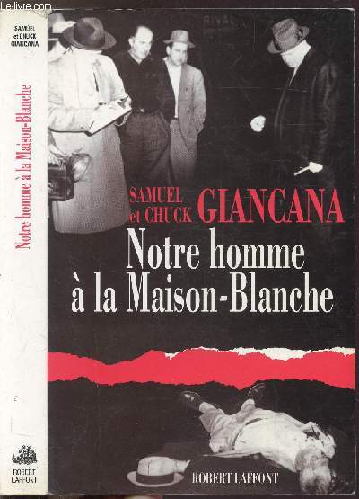 NOTRE HOMME A LA MAISON-BLANCHE