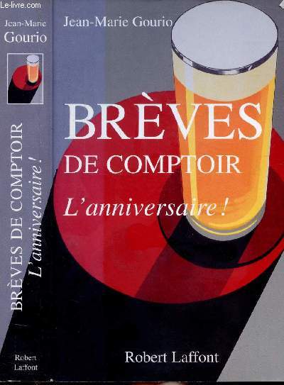 BREVES DE COMPTOIR - L'ANNIVERSAIRE !