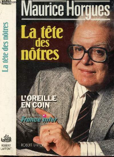 LA TETE DES NOTRES - UN GOUVERNEMENT DE COEUR ET DE RAISON