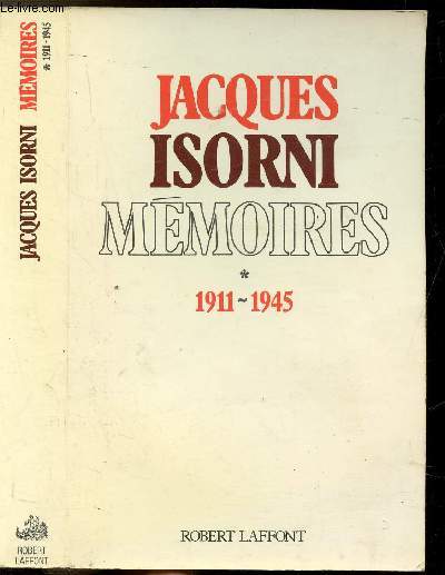 MEMOIRES - TOME I - 1911-1945