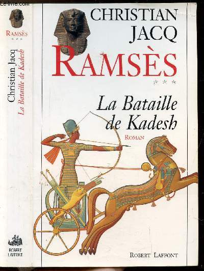 RAMSES - TOME III - LA BATAILLE DE KADESH