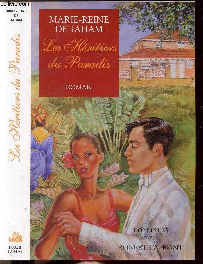 LES HERITIERS DU PARADIS - TOME III - L'OR DES ILES