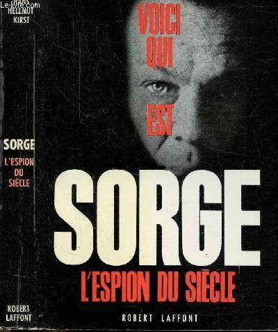 SORGE L'ESPION DU SIECLE