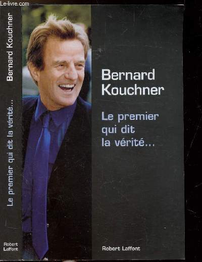 LE PREMIER QUI DIT LA VERITE...