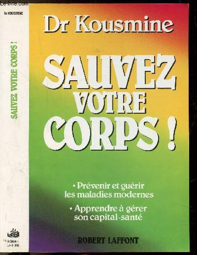 SAUVEZ VOTRE CORPS !