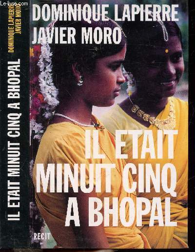 IL ETAIT MINUIT CINQ A BHOPAL