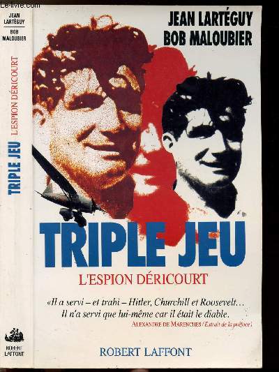 TRIPLE JEU - L'ESPION DERICOURT