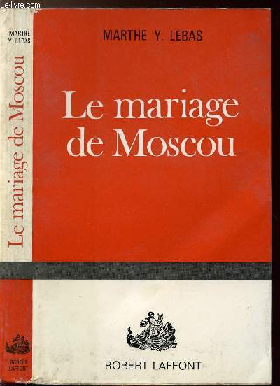 LE MARIAGE DE MOSCOU