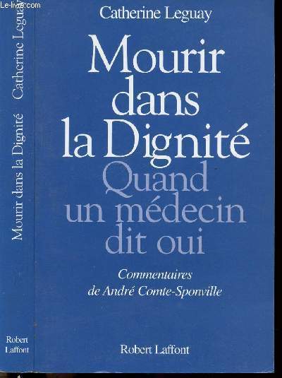 MOURIR DANS LA DIGNITE QUAND UN MEDECIN DIT OUI