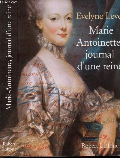 MARIE ANTOINETTE, JOURNAL D'UNE REINE