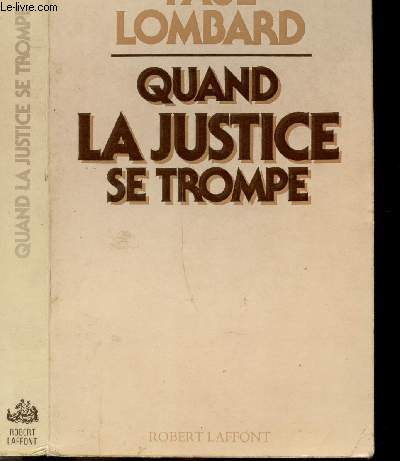 QUAND LA JUSTICE SE TROMPE