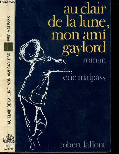 AU CLAIR DE LA LUNE, MON AMI GAYLORD